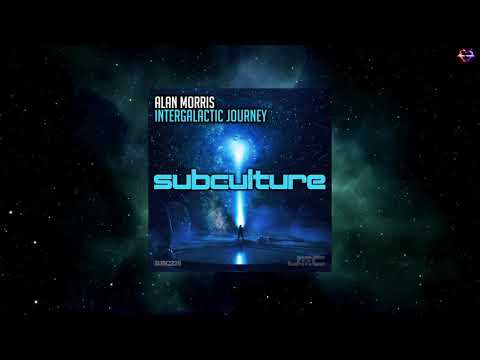 Alan Morris — Alan Morris - Intergalactic Journey (Extended Mix) [SUBCULTURE]
