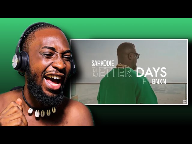 Nigerian 🇳🇬 React To Sarkodie - Better Days feat. BNXN fka Buju (Viral Video) 🇳🇬🇬🇭🔥🔥 class=
