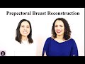 PREPECTORAL BREAST RECONSRUCTION | EVERYTHING YOU NEED TO KNOW