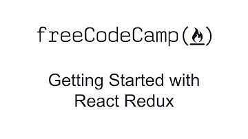 Getting Started with React Redux - React and Redux - Free Code Camp