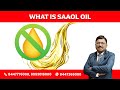 What is saaol oil