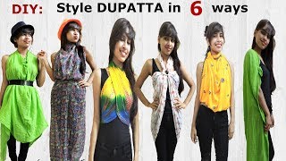 DIY: Style Dupatta/scarves in 6 Different Ways | Stylish top, shrug, kimono