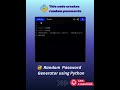 Random Password Generator using Python 🔐 #shorts #python #tech #viral