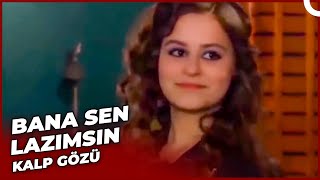 Bana Sen Lazımsın - Kalp Gözü