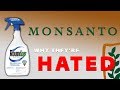 Monsanto - Why They're Hated