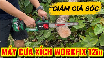 Máy cưa xích workfix 12in cao cấp, Máy cưa xích pin lam dài 35cm lõi đồng không chổi than