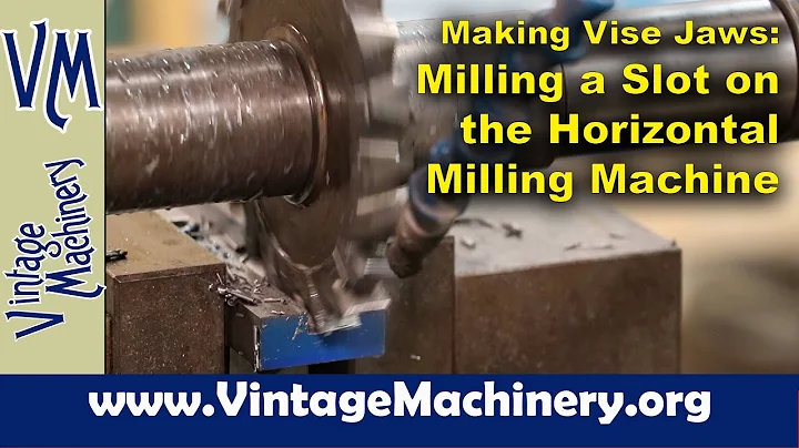 Machining a Set of Vise Jaws: Horizontal Milling a...