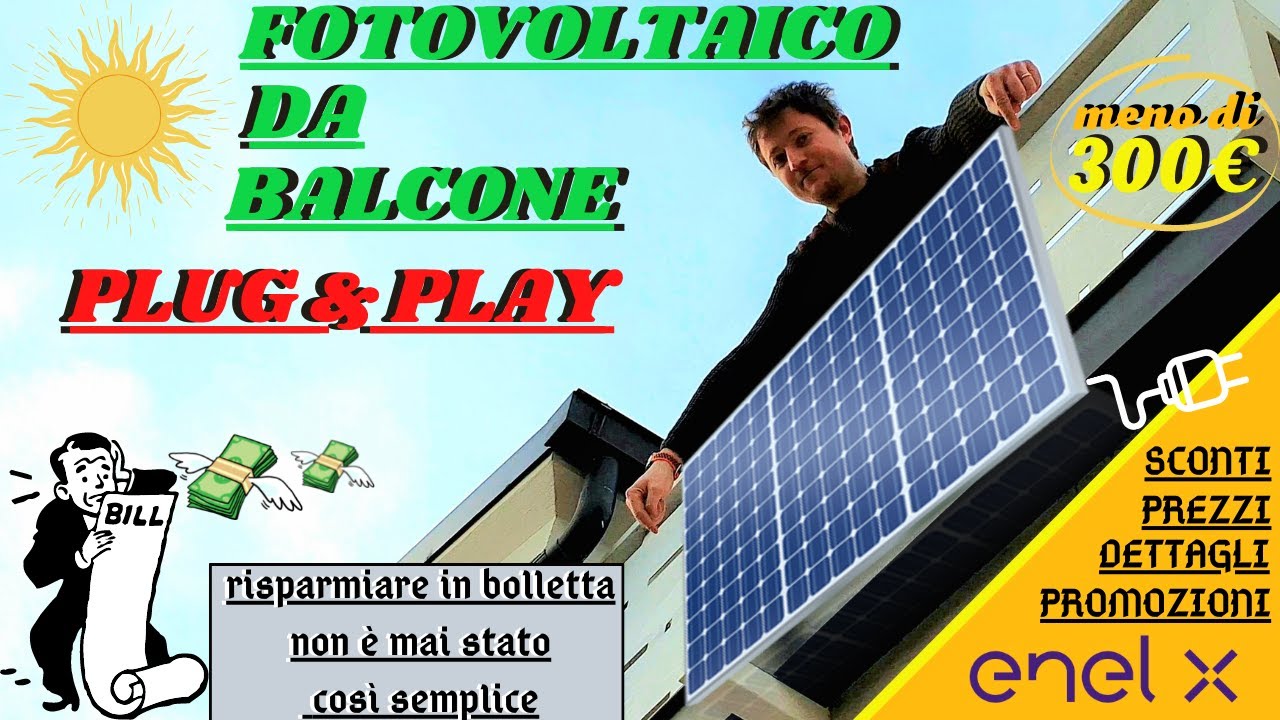 ☀️FOTOVOLTAICO DA BALCONE PLUG&PLAY a sconto! Come funziona, prezzo,del  fotovoltaico per tutti ENELX 