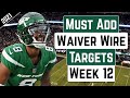 Must Add Waiver Wire Targets - Week 12 - 2021 Fantasy Football Advice