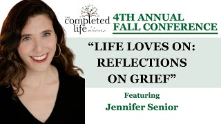 Life Loves On: Reflections on Grief - 4th Annual Fall Conference, Session Nine