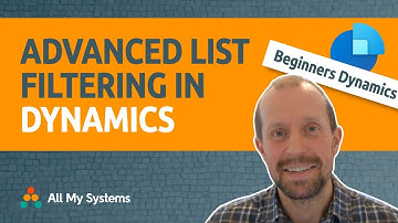 Advanced List Filtering - Child records, AND and OR : Beginners Dynamics Sales
