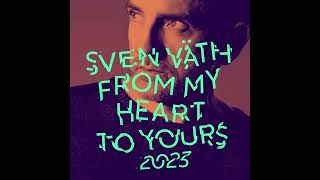 Sven Väth - From My Heart To Yours 2023