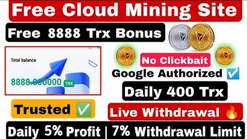 Best Tron (TRX) Cloud Mining Website | TRX New Site Today | TRX Mining Today | TRX Mining Site