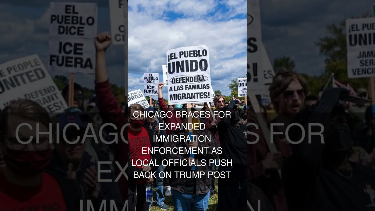 Chicago Braces For Expanded Immigration Enforcement As Local Officials Push Back On Trump Post