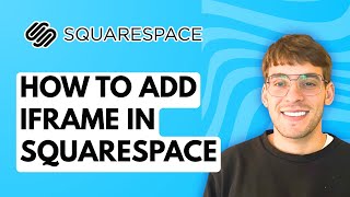 How to Add Iframe in Squarespace [2026 Full Guide]