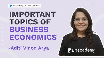 Important topics of Business Economics | Aditi Vinod Arya | Unacademy Live - NTA UGC NET