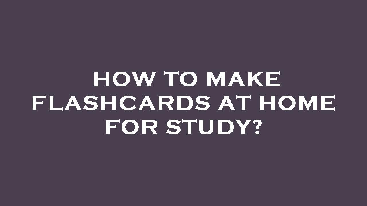 how-to-make-flashcards-at-home-for-study-youtube