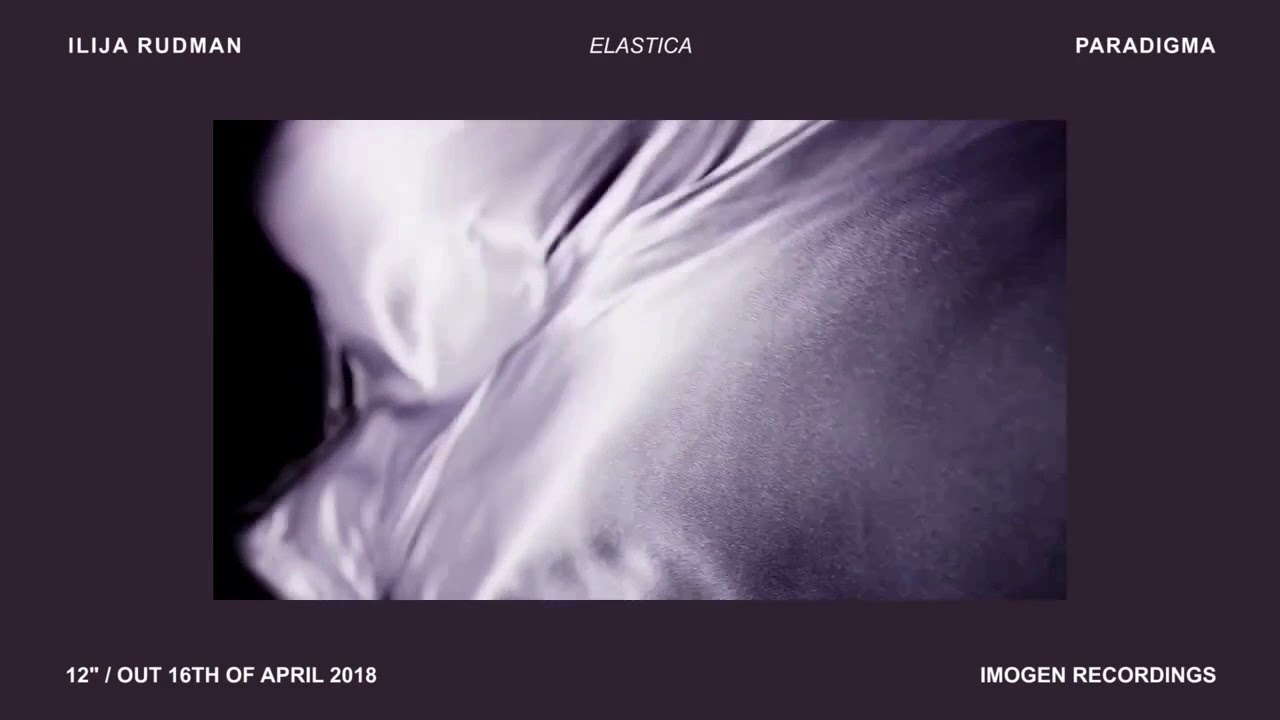 Watch Ilija Rudman - Elastica - Paradigma Lp (2018) on YouTube Watch Ilija Rudman - Elastica - Paradigma Lp (2018) on YouTube