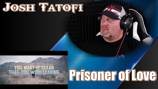 Josh Tatofi - Prisoner of Love (Official Music Video) | REACTION