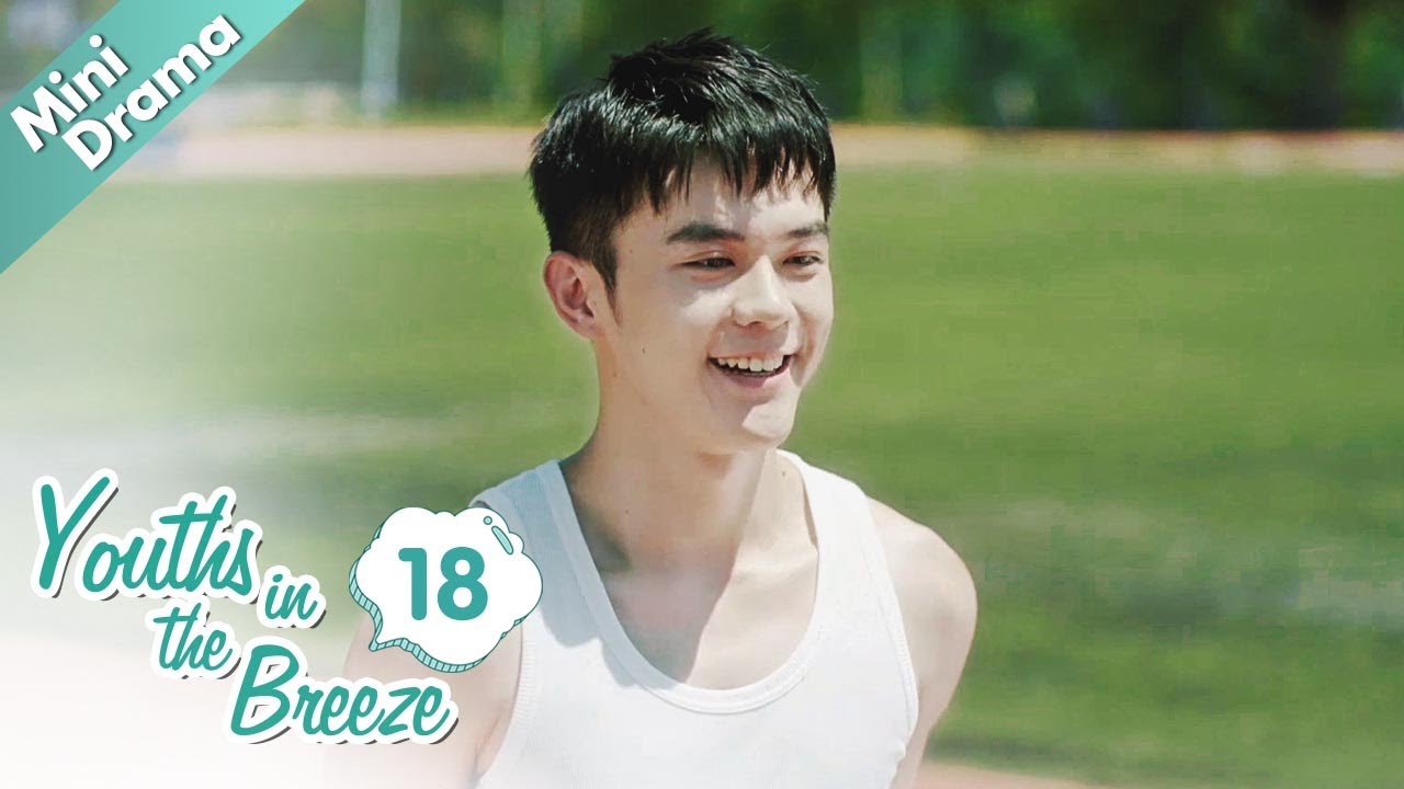 ENG SUB] Youths in the Breeze 18 - Full-time Sworn Enemy (Jiang