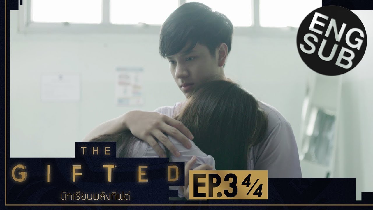 Download [Eng Sub] THE GIFTED นักเรียนพลังกิฟต์ | EP.3 [4/4]
