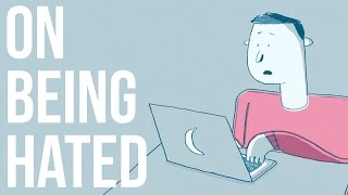 On Being Hated On Being Hated