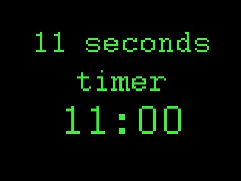 11 seconds timer