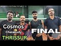 Cosmos Chalakudy Final