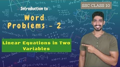 Word Problems 2 | Linear Equations in Two Variables | SSC Class 10 | Adish Khankal