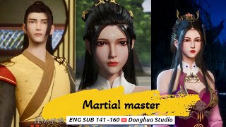 [ENG SUB ] Wu shen zhu zai-Martial Master 141 - 160 | 60fps |1080p