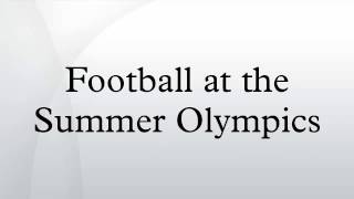 Football at the Summer Olympics