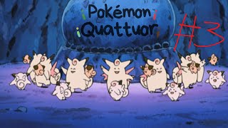POKEKMON QUATTUOR CAP 3 - PROSEGUIMOS NUESTRA AVENTURA