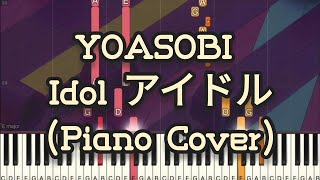 YOASOBI - Idol アイドル | 推しの子 OP (Piano Cover , Piano Tutorial) Sheet 琴譜