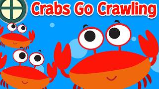 The Crabs Go Crawling | The Crabs Go Crawling One By One Hurrah ! | Sing Along | Kids Counting Song