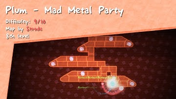 [ADOFAI Custom #8] Plum - Mad Metal Party