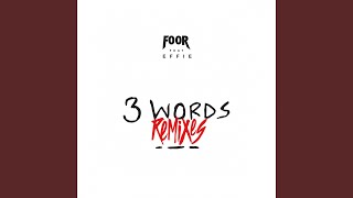 3 Words (feat. Effie) (Shaun Dean Remix)