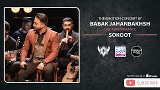 Babak Jahanbakhsh - Sokoot I Live Performance ( بابک جهانبخش - اجرای آهنگ سکوت )
