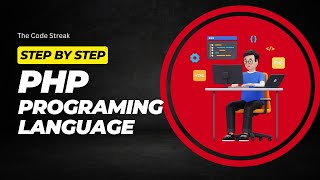 PHP Programming Basics Your Ultimate Guide with The Code Streak