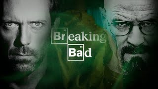 Breaking Bad intro but it's House M.D. style