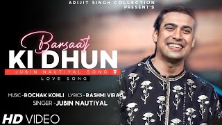 Barsaat Ki Dhun Full Song | Jubin Nautiyal Ft. Rochak Kohli | Karishma Sharma, Gurmeet Choudhary,