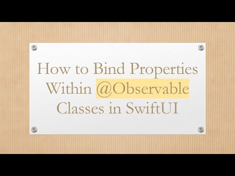 How to Bind Properties Within @ Observable Classes in SwiftUI