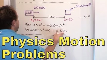 04 - Motion with Constant Acceleration Physics Problems, Part 2