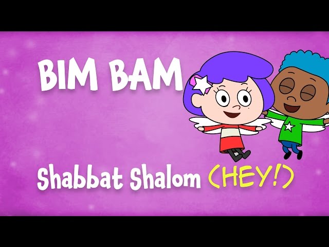 Shabbat Shalom - HEY! (The Bim Bam song) class=