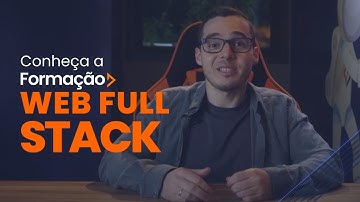 Conheça a Formação Desenvolvimento Web Full Stack da Growdev