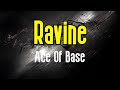 Ravine KARAOKE Ace Of Base