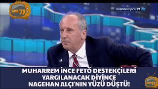 Muharrem İnce Nagehan Alci Fetö İşbirlikleri Yargılanacak