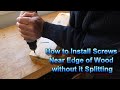 Two ways to Install Screws near Edge of Wood without it Splitting