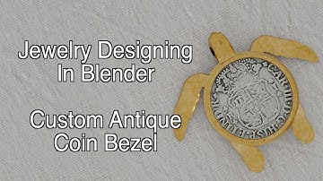 Blender Jewelry Designing -  Making a Custom Turtle Coin Bezel  Lets Go!