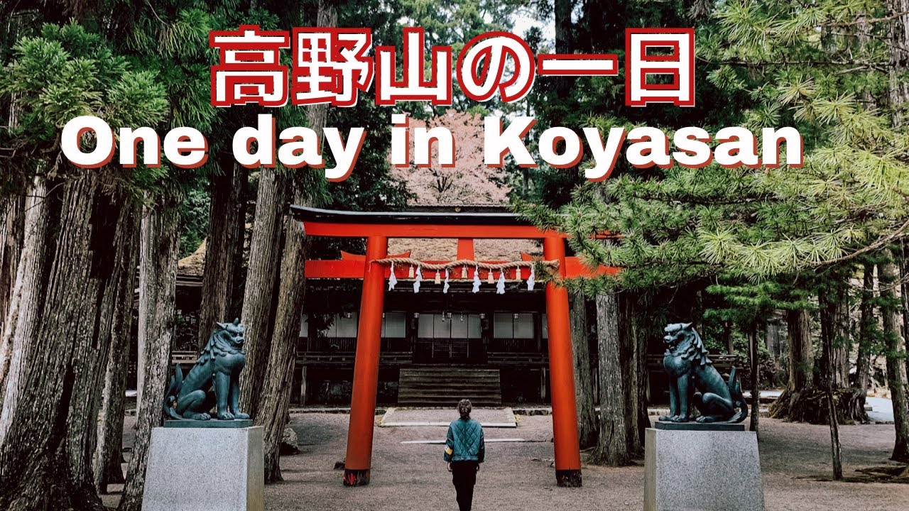 koyasan one day trip