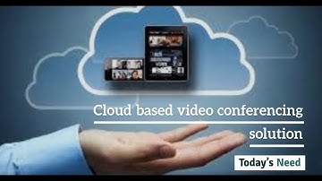 Cloud based video conferencing solution